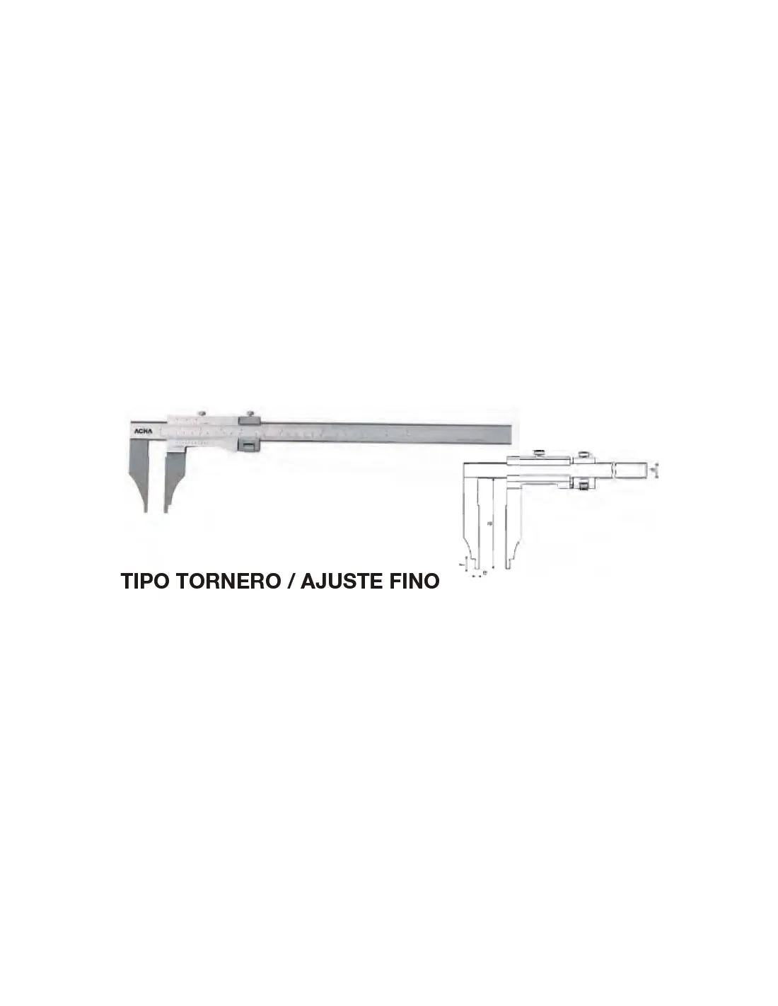 Calibre tipo tornero ajuste fino acero inox. cromado mate, templado 800 x Boca 150
